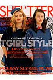 SHEL’TTER　34　（SUMMER2015） IT　GIRL　STYLE　MOUSSY／SLY／RODEO （saita　mook）