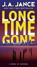 Long Time Gone: A Novel of Suspense