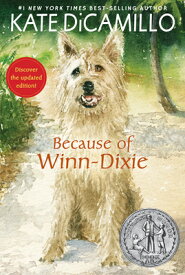 Because of Winn-Dixie BECAUSE OF WINN-DIXIE [ Kate DiCamillo ]