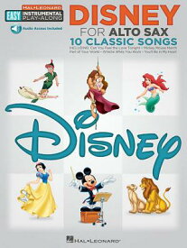 Disney - 10 Classic Songs: Alto Sax Easy Instrumental Play-Along Book with Online Audio Tracks DISNEY - 10 CLASSIC SONGS （Hal Leonard Easy Instrumental Play-Along） [ Hal Leonard Corp ]