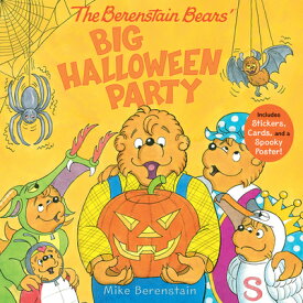 The Berenstain Bears' Big Halloween Party: Includes Stickers, Cards, and a Spooky Poster! B BEARS BIG HALLOWEEN PARTY （Berenstain Bears） [ Mike Berenstain ]