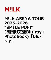 楽天ブックス: 10th Anniversary M!LK ARENA TOUR 2024 「I CAN DRINK