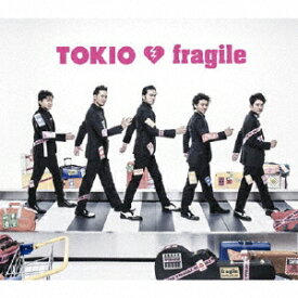 fragile [ TOKIO ]