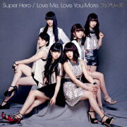Super Hero/Love Me, Love You More.(CD+DVD)