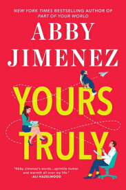 Yours Truly YOURS TRULY （Part of Your World） [ Abby Jimenez ]