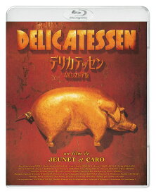 デリカテッセン 4Kレストア版【Blu-ray】 [ ドミニク・ピノン ]