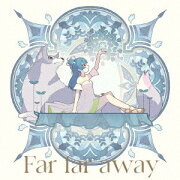 TV 幻日のヨハネ -SUNSHINE in the MIRROR- 第1話挿入歌「Far far away」＜A盤＞