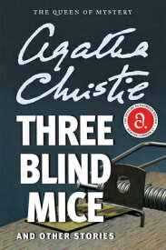 Three Blind Mice and Other Stories 3 BLIND MICE & OTHER STORIES [ Agatha Christie ]
