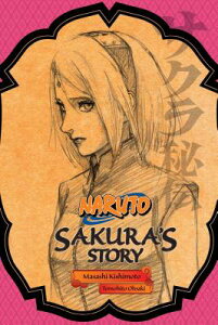 Naruto: Sakura's Story--Love Riding on the Spring Breeze NARUTO SAKURAS STORY--LOVE RID iNaruto Novelsj [ Masashi Kishimoto ]