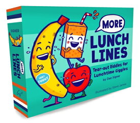 More Lunch Lines: Tear-Out Riddles for Lunchtime Giggles (Lunch Jokes for Kids, Notes for Kids' Lunc MORE LUNCH LINES [ Dan Signer ]