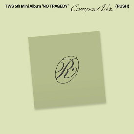 TWS 5th Mini Album「NO TRAGEDY」Compact Ver. (RUSH) [ TWS ]