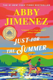 Just for the Summer JUST FOR THE SUMMER [ Abby Jimenez ]