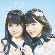 Shiny Blue(初回限定盤 CD+DVD)