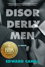 Disorderly Men DISORDERLY MEN [ Edward Cahill ]