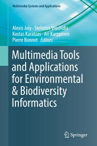 Multimedia Tools and Applications for Environmental & Biodiversity Informatics MULTIMEDIA TOOLS & APPLICATION iMultimedia Systems and Applicationsj [ Alexis Joly ]