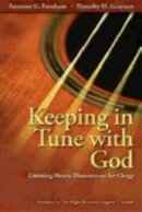 Keeping in Tune with God: Listening Hearts Discernment for Clergy