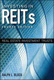 Investing in REITs: Real Estate Investment Trusts INVESTING IN REITS 4/E （Bloomberg） [ Ralph L. Block ]