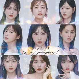 Oh my pumpkin! (初回限定盤 CD＋Blu-ray) [ AKB48 ]