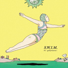 S.W.I.M. #1 -polywaves- [ (V.A.) ]