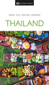 Thailand THAILAND （Travel Guide） [ Dk Eyewitness ]