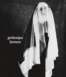 grotesque human【Blu-ray】