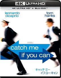 キャッチ・ミー・イフ・ユー・キャン【4K ULTRA HD】 [ レオナルド・ディカプリオ ]
