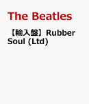 【輸入盤】Rubber Soul (Ltd)
