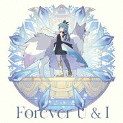 TVアニメ『幻日のヨハネ -SUNSHINE in the MIRROR-』第12話挿入歌/第13話挿入歌「Forever U & I / La la 勇気のうた」＜Forever U & I盤＞
