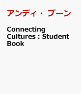 Connecting　Cultures：Student　Book [ アンディ・ブーン ]