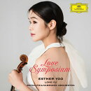 【輸入盤】Love Symposium〜バーンスタイン：セレナード、マーラー：アダージェット、エルガー：愛の挨拶、他　エスター・ユー、ロン・ユー＆ロイヤ