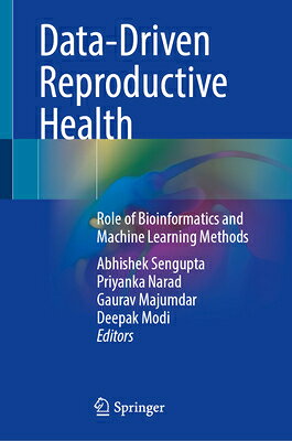 楽天ブックス: Data-Driven Reproductive Health: Role of Bioinformatics and ...
