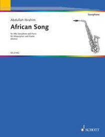 【輸入楽譜】イブラヒム, Abdullah: アフリカン・ソング(アルト・サクソフォンとピアノ)/モース編曲 [ イブラヒム, Abdullah ]