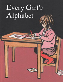 Every Girl's Alphabet EVERY GIRLS ALPHABET [ Kate Bingham ]