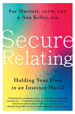 Insecure Book 楽天ブックス: Secure Relating: Holding Your Own in an Insecure World - Sue ...