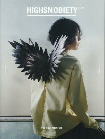 HIGHSNOBIETY　JAPAN（ISSUE　11＋） KENSHI　YONEZU （［バラエティ］）