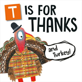 T Is for Thanks (and Turkey!) T IS FOR THANKS AND TURK-BOARD （Flanimals） [ Melinda Lee Rathjen ]