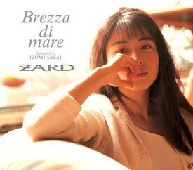Brezza di mare「dedicated to IZUMI SAKAI」(CD+DVD) [ ZARD ]