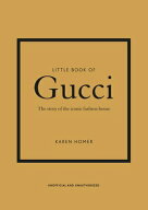 LITTLE BOOK OF GUCCI(H) [ KAREN HOMER ]