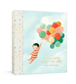 The Wonderful Baby You Are: A Record of Baby's First Year: Baby Memory Book with Milestone Stickers WONDERFUL BABY YOU ARE [ Emily Winfield Martin ]