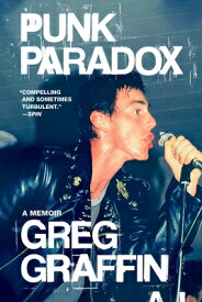 Punk Paradox: A Memoir PUNK PARADOX [ Greg Graffin ]