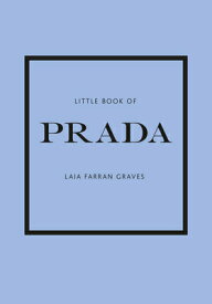 LITTLE BOOK OF PRADA(H) [ LAIA FARRAN GRAVES ]