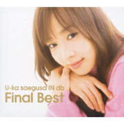 U-ka saegusa IN db Final Best（2CD）