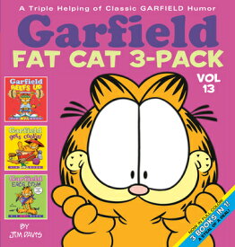 Garfield Fat Cat 3-Pack #13: A Triple Helping of Classic Garfield Humor GARFIELD FAT CAT 3-PACK #13 CO （Garfield） [ Jim Davis ]