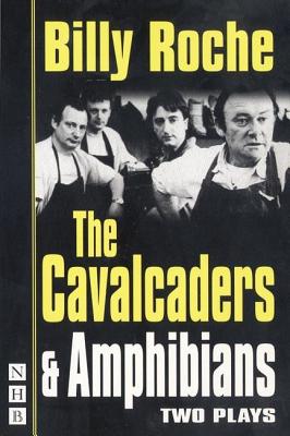楽天ブックス: The Cavalcaders: Two Plays - Billy Roche - 9781854594631 : 洋書