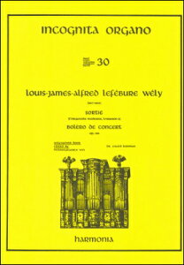 �y�A���y���z���t�F�r���[��=���F���[, Louis James Alfred: Incognita Organo ��30��: Sortie & ���t��p�{���� Op.166/Kooiman�� [ ���t�F�r���[��=���F���[, Louis James Alfred ]