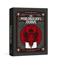 The Worldbuilder's Journal of Legendary Adventures (Dungeons & Dragons): 365 Questions to Help You C WORLDBUILDERS JOURNAL OF LEGEN （Dungeons & Dragons） [ Official Dungeons & Dragons Licensed ]