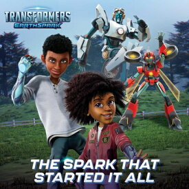 The Spark That Started It All SPARK THAT STARTED IT ALL （Transformers: Earthspark） [ Maggie Testa ]