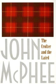 The Crofter and the Laird CROFTER & THE LAIRD [ John McPhee ]