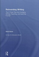 Reinventing Writing: The 9 Tools That Are Changing Writing, Teaching, and Learning Forever