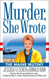 The Maine Mutiny MAINE MUTINY （Murder, She Wrote） [ Jessica Fletcher ]